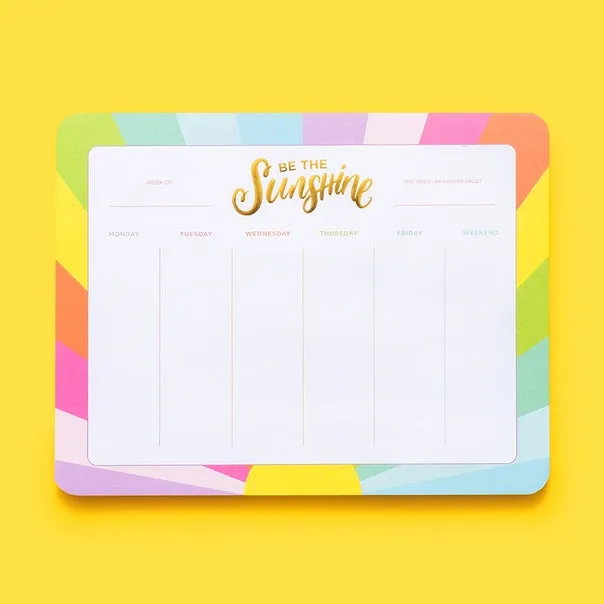 Be The Sunshine Weekly Notepad