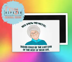 Sophia Golden Girls Quote Fridge Magnet